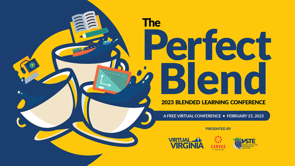 "The Perfect Blend" 2023 Blended Learning Conference
