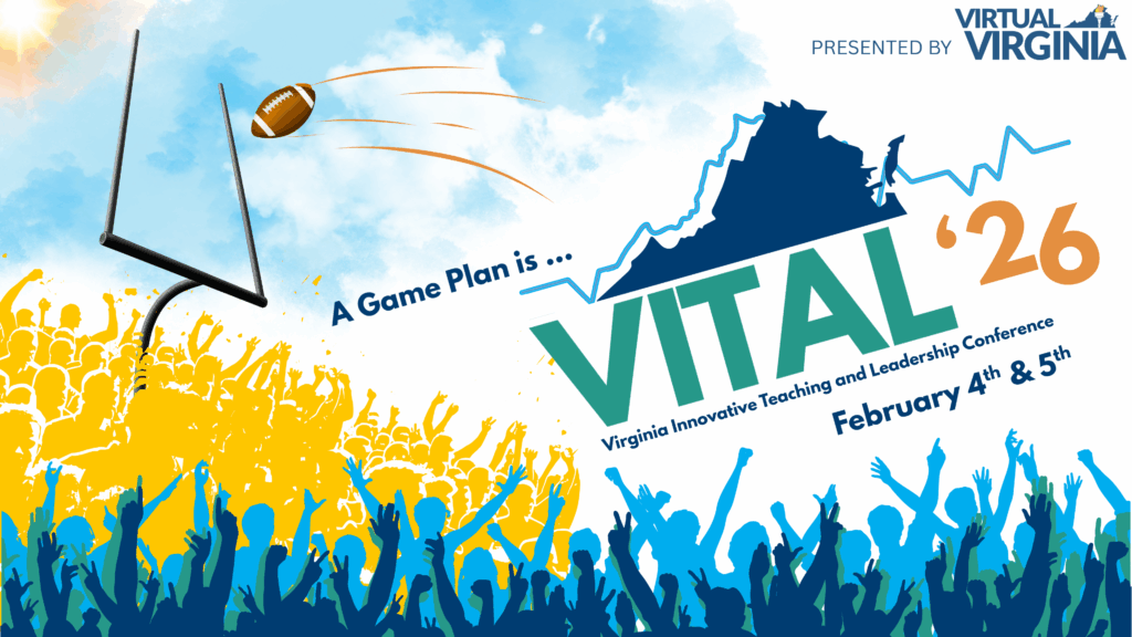 Football going through goal posts above a crowd illustration with the text A Game Plan is VITAL '26, Virginia Innovative Teaching and Leadership Conference, February 4 and 5, accompanied by the VVA logo