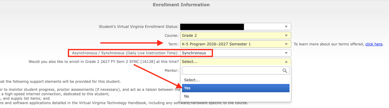 If you selected Semester 1, an option will appear to automatically also enroll the student in Semester 2.  Select Yes or No.