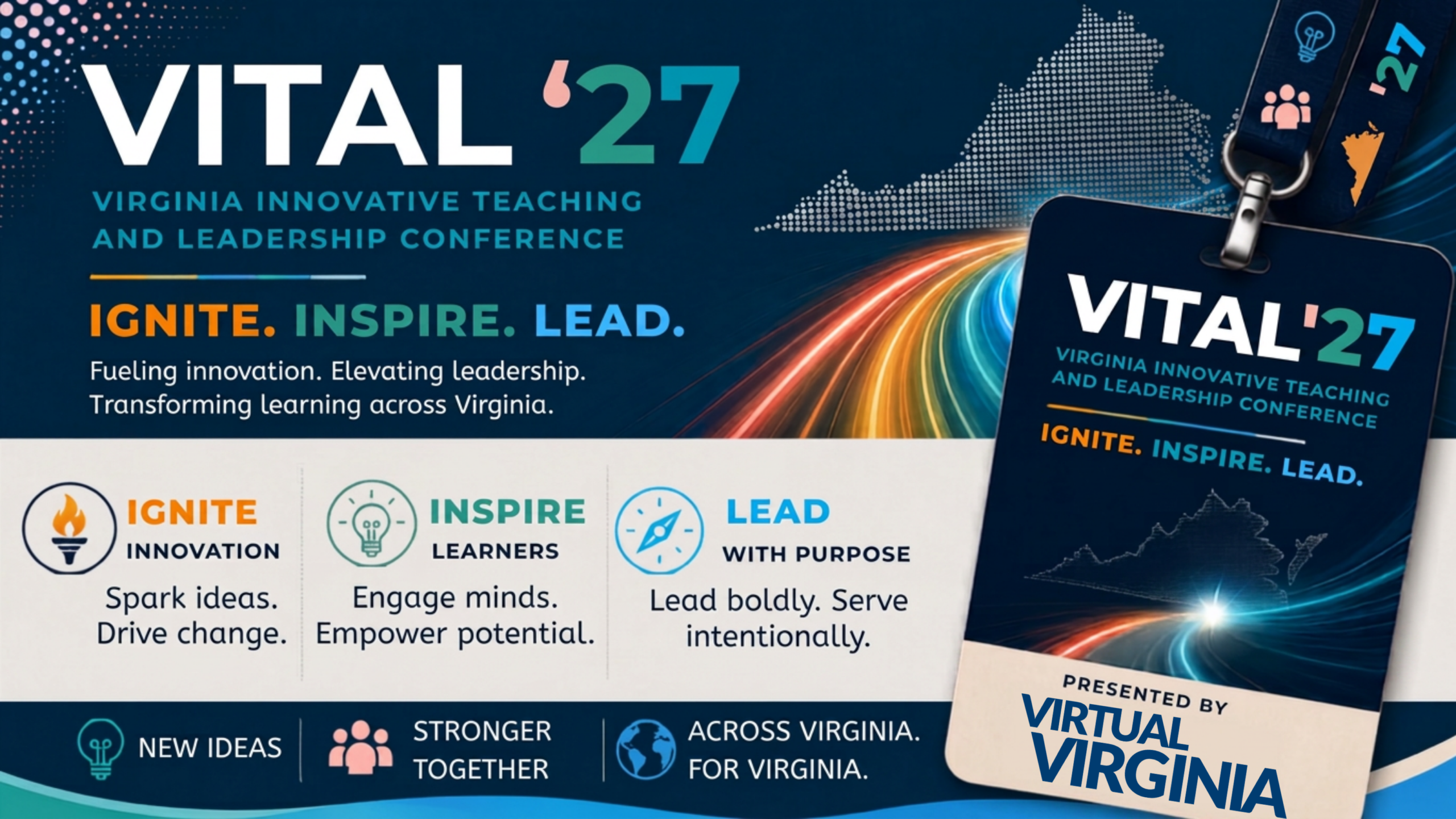 VITAL 27: Virginia Innovative Teaching and Leadership Conference. Ignite. Inspire. Lead.